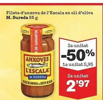 Sorli 2a unitat -50% filets d'anxova de l'escala en oli d'oliva m.sureda oferta