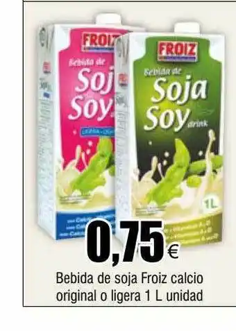 FROIZ Bebida de soja froiz calcio original o ligera oferta