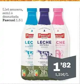 Sorli Llet sencera, semi o desnatada pascual oferta