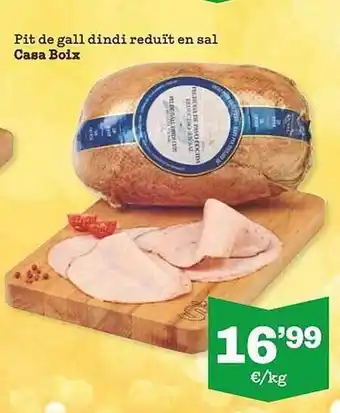 Sorli Pit de gall reduït en sal casa boix oferta