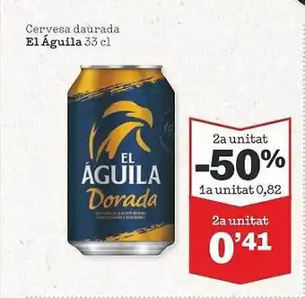 Sorli 2a unitat -50% cervesa daurada el águila oferta