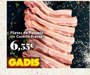 Gadis Filetes de panceta sin costilla fresca oferta
