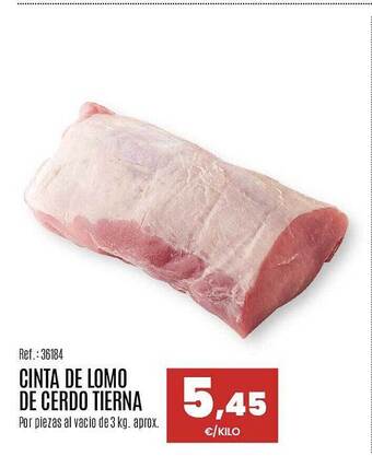 Makro Cinta de lomo de cerdo tierna oferta