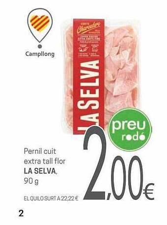 Valvi Supermercats Pernil cuit extra tall flor la selva oferta