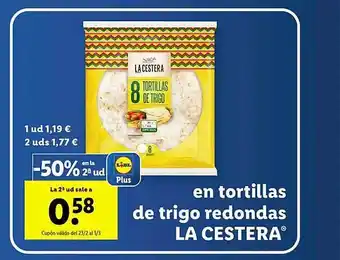 Lidl Tortillas de trigo redondas la cestera oferta