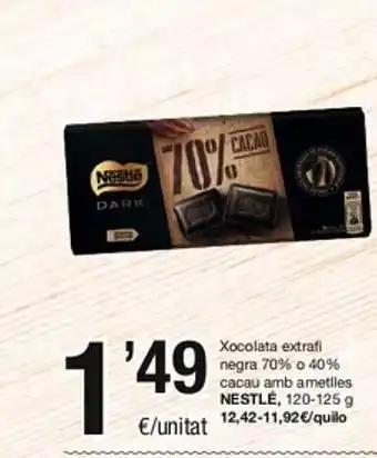 SPAR Fragadis Xocolata extrafi negra 70% o 40% cacau amb ametlles nestlé oferta