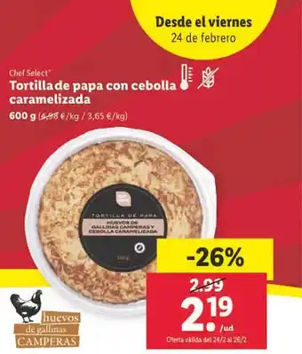 Lidl Tortilla de papa con cebolla caramelizada chef select oferta