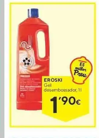 Caprabo Eroski gel desernbossador oferta