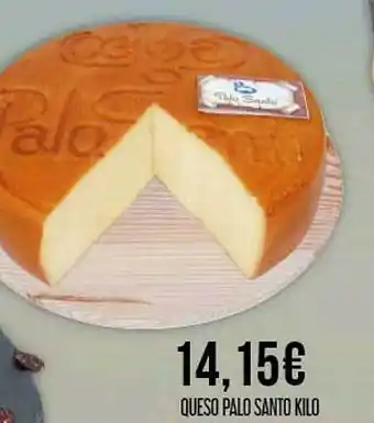 Claudio Queso palo santo kilo oferta