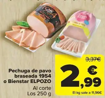 Carrefour Pechuga de pavo braseada 1954 o -bienestar elpozo oferta