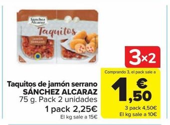 Carrefour Taquitos de jamón serrano sánchez alcaraz oferta