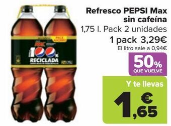 Carrefour Refresco pepsi max sin cafeína oferta
