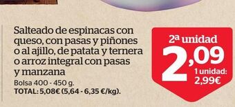 La Sirena Salteados de espinacas con queso, con pasas y piñones o al ajillo, de patata y ternera o arroz integral con pasas y manzana oferta