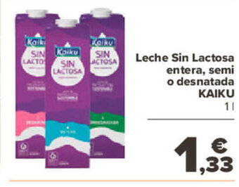 Carrefour Leche Sin Lactosa Entera, Semi o Desnatada Kaiku oferta