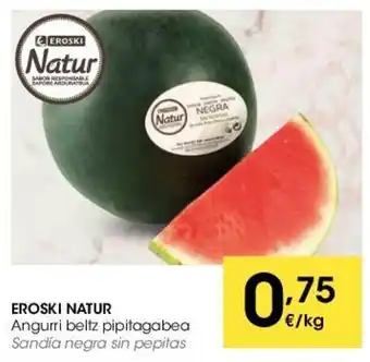 Eroski Eroski Natur Angurri beltz pipitagabea oferta