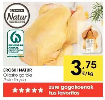 Eroski Eroski Natur Oilasko garbia oferta
