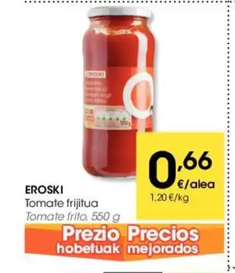 Eroski Eroski Tomate frijitua 550g oferta