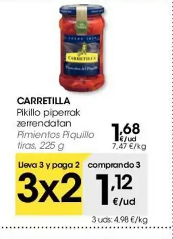 Eroski Carretilla Pikillo piperrak zerrendatan 225g oferta