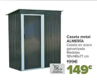 Carrefour Caseta metal almeria caseta en acero galvanizado oferta