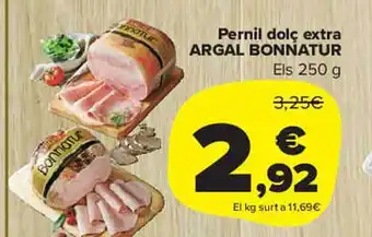 Carrefour Market Pernil dolç extra argal bonnatur oferta
