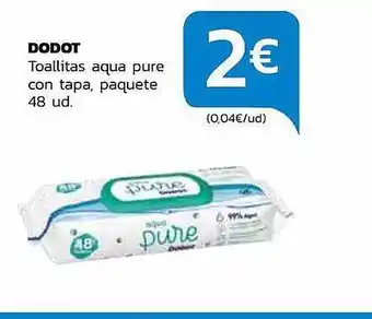 Supermercados Lupa Dodot toallitas aqua pure con tapa oferta