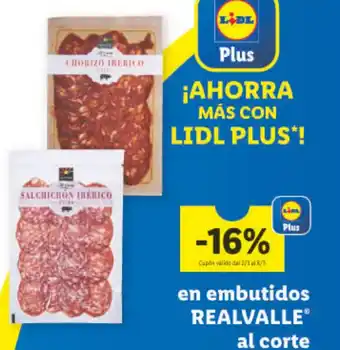 Lidl En Embutidos Realvalle Al Corte oferta