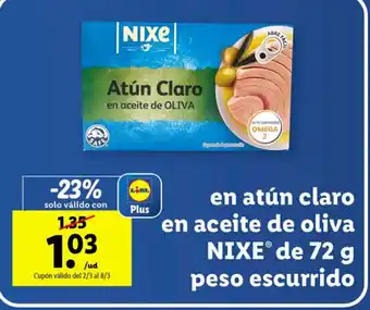 Lidl Atún Claro En Aceite de Oliva Nixe de 72g Peso Escurrio oferta