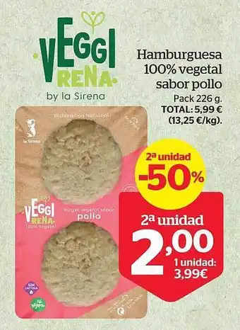 La Sirena 2a unidad -50% hamburguesa 100% vegetal sabor pollo oferta