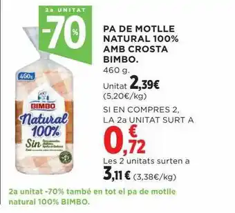 Hipercor 2a unitat -70% pa de motlle natural 100% amb crosta bimbo oferta