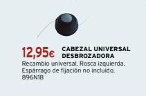 Cadena88 12,95€ cabezal universal desbrozadora recambio universal. rosca izquierda. espárrago de fijación no incluido. 896n18 oferta