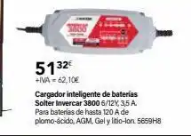Cadena88 5132€ +iva = 62,10€ cargador inteligente de baterías solter invercar 3800 6/12y, 3,5 a. para baterías de hasta 120 a de plo oferta