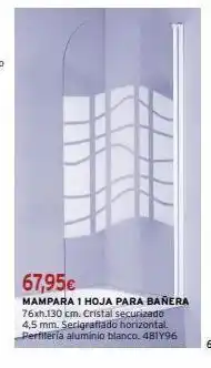 Cadena88 67,95€ mampara 1 hoja para bañera 76xh.130 cm. cristal securizado 4,5 mm. serigrafiado horizontal. perfilería aluminio blanc oferta