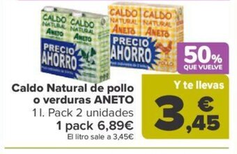 Carrefour Caldo Natural De Pollo o Verduras Aneto oferta