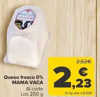 Carrefour Queso fresco 0% mama vaca oferta