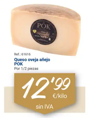 Makro Pok Queso oveja añejo 1/2 piezas oferta