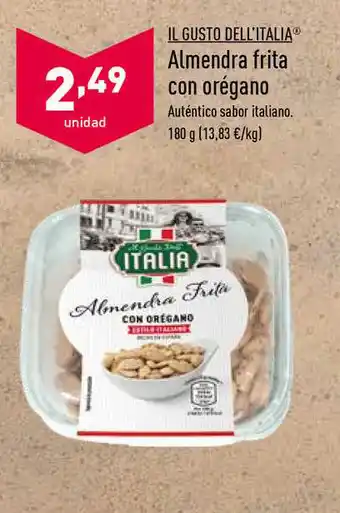 ALDI Il Gusto Dell'italia Almendra Frita Con Orégano 180g oferta