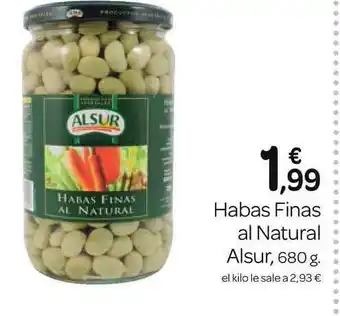 Supermercados El Jamón Alsur, Habas Finas Al Natural 680g oferta