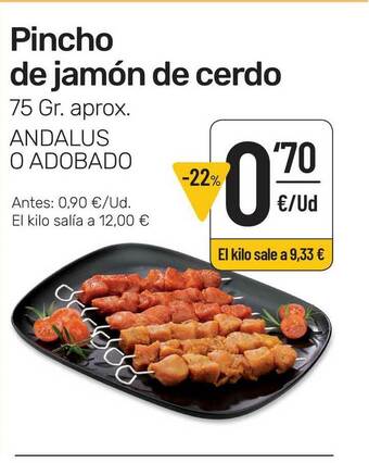 AhorraMas Pincho De Jamón De Cerdo oferta