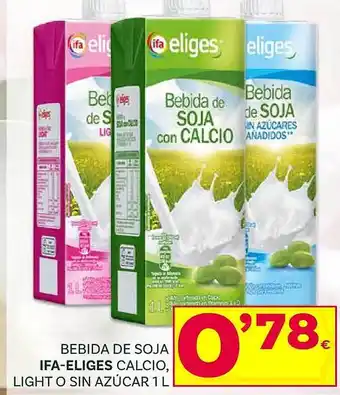 Supermercados Dani Bebida de soja ifa-eliges calcio light o sin azúcar oferta