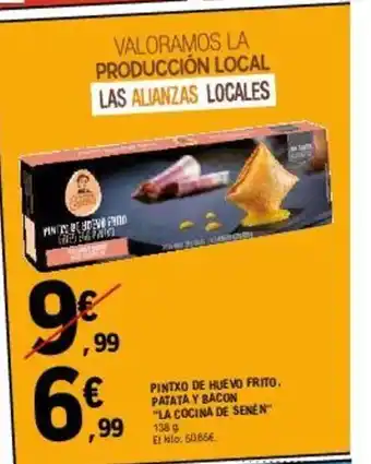 E.Leclerc Pintxo de Huevo Frito Patata Y Bacon "La Cocina De Senen" oferta