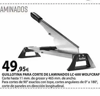 Tú Brico-Marian Guillotina para corte de laminados lc-600 wolfcraft oferta