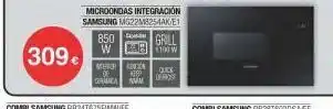 Milar 309€ 850 w merchan keep rauca am microondas integración samsung mg22m8254ak/e1 grill 100w click deprose oferta