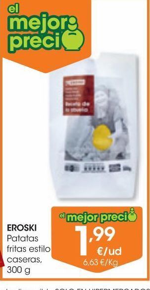 Eroski Eroski patatas fritas estilo caseras 300 g oferta