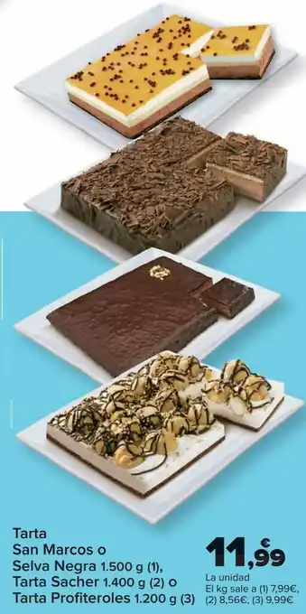 Carrefour Tarta san marco o selva negra, tarta sacher o tarta profiteroles oferta