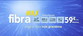 Telecable Max fibra pásate a telecable fibra ocio wifi 6gb 300 mb universal ilimitados tv tv llega la fibra más grandona 159€ / oferta