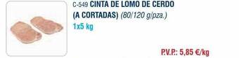 Cinta de lomo de cerdo a cortadas