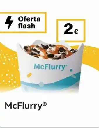 McDonald's 4 oferta flash 2 € mcflurry® mcflurry® oferta