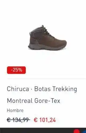 Intersport -25% chiruca botas trekking montreal gore-tex hombre €134,99 € 101,24 oferta
