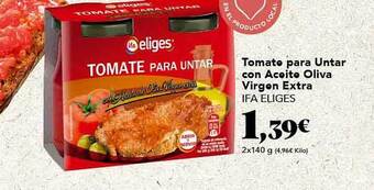 Gadis Tomate para untar con aceite oliva virgen extra ifa eliges oferta