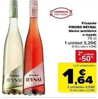 Carrefour 2a unidad -50% frizzante pinord reynal blanco semidulce o rosado oferta